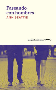 Title: Paseando con hombres, Author: Ann Beattie