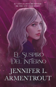 Title: El suspiro del infierno (Every Last Breath), Author: Jennifer L. Armentrout