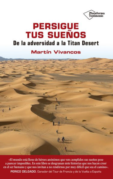 Persigue tus sueños: De la adversidad a la Titan Desert