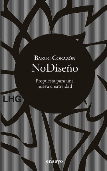 NoDiseño: Propuesta para una nueva creatividad