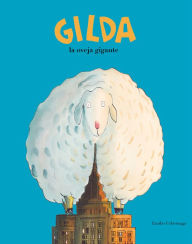 Title: Gilda, la oveja gigante, Author: Emilio Urberuaga