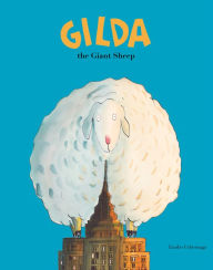 Title: Gilda the Giant Sheep, Author: Emilio Urberuaga