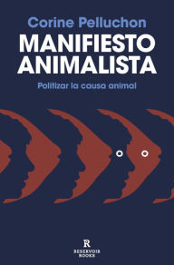 Title: Manifiesto animalista, Author: Corine Pelluchon