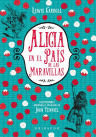 Title: Alicia en el país de las maravillas, Author: Lewis Carroll