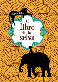 Title: Libro de la selva, El, Author: Rudyard Kipling