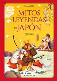 Title: Mitos y leyendas de Japón, Author: Stefania Viti