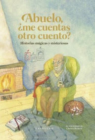 Title: Abuelo, ¿me cuentas otro cuento?, Author: Various Authors