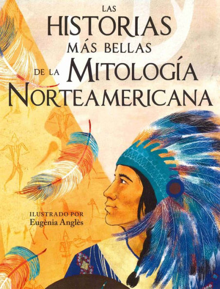 Historias más bellas de la mitología norteamericana, Las