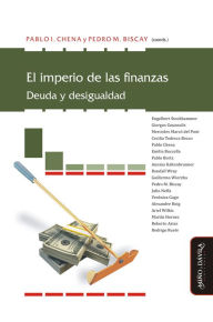 Title: El imperio de las finanzas: Deuda y desigualdad, Author: Engelbert Stockhammer