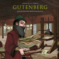 Title: Gutenberg: Un inventor impresionante, Author: Álvaro Marcos