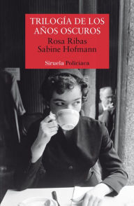 Title: Trilogía de los años oscuros, Author: Rosa Ribas