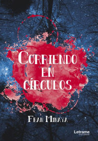 Title: Corriendo en círculos, Author: Fran Minaya