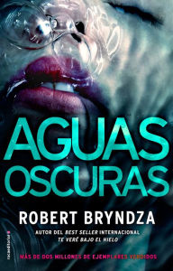 Title: Aguas oscuras, Author: Robert Bryndza