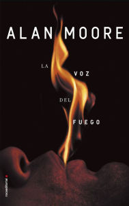 Title: La voz del fuego / Voice of the Fire, Author: Alan Moore