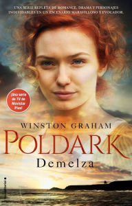 Title: Demelza (Serie Poldark # 2), Author: Winston Graham