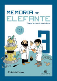 Title: Memoria de elefante 3: Cuaderno de entretenimiento, Author: Josep Lluïs Martïnez Picanyol