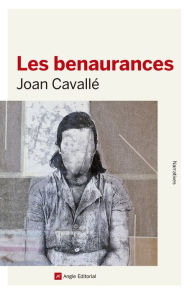 Title: Les benaurances, Author: Joan Cavallé