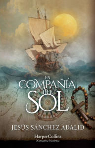 Title: En compañía del sol (In the Company of the Sun - Spanish Edition), Author: Jesús Sánchez Adalid