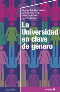 Title: La Universidad en clave de género, Author: Ángeles Rebollo Catalán