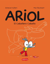 Title: Ariol. El caballero Caballo (Thunder Horse - Spanish edition), Author: Emmanuel Guibert