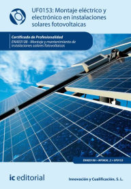 Title: Montaje eléctrico y electrónico en instalaciones solares fotovoltaicas. ENAE0108, Author: S. L. Innovación y Cualificación