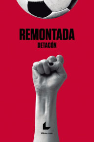 Title: Remontada, Author: Ana Rosa Maza