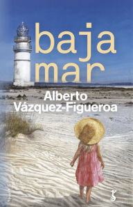 Title: Bajamar, Author: Alberto Vázquez-Figueroa