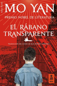 Title: El rábano transparente, Author: Mo Yan