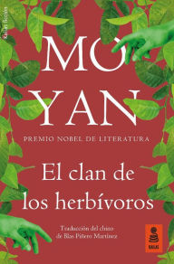 Title: El clan de los herbívoros (The Herbivorous Family), Author: Mo Yan
