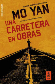 Title: Una carretera en obras, Author: Mo Yan