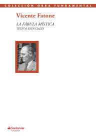 Amazon book downloads for ipad La fábula mística: Textos esenciales (English literature) 9788417264574