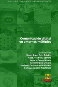 Title: Comunicación digital en entornos múltiples, Author: María José Pérez Serrano