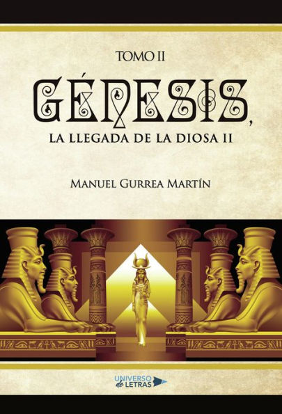 Génesis, la llegada de la Diosa II