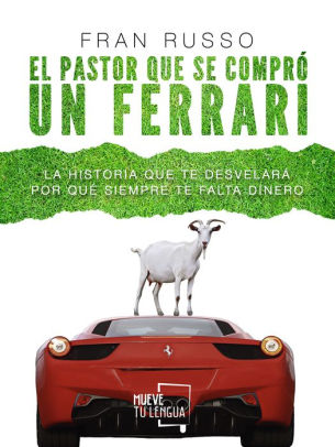 El Pastor Que Se Compro Un Ferrarinook Book