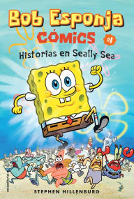 Title: Bob esponja 1/ Spongebob Comics 1 Silly Sea Stories, Author: Stephen Hillenburg
