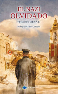 Title: El nazi olvidado, Author: Francisco Vera Puig