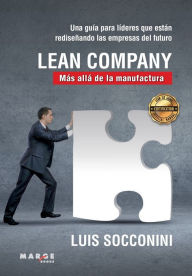 Title: Lean Company. Más allá de la manufactura, Author: Luis Vicente Socconini