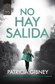 Title: No hay salida, Author: Patricia Gibney