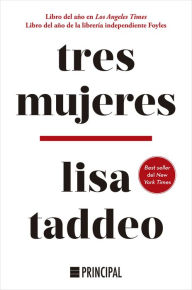 Title: Tres mujeres, Author: Lisa Taddeo