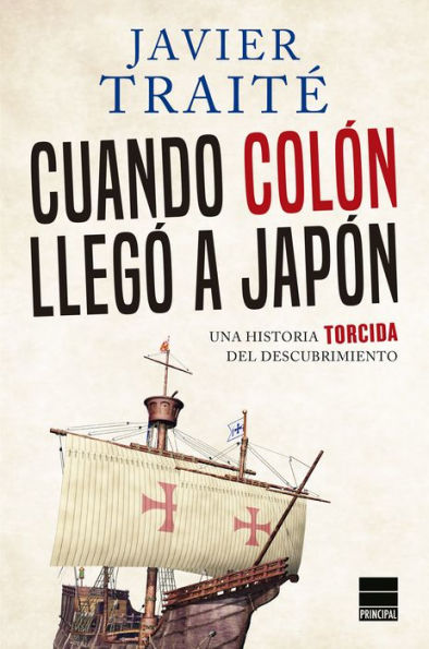 Cuando Colón llegó a Japón: Una historia torcida del descubrimiento