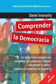 Title: Comprender la democracia (The Democracy of Knowledge), Author: Daniel Innerarity