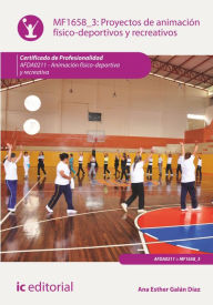 Title: Proyectos de animación físico-deportivos y recreativos. AFDA0211, Author: Ana Esther Galán Díaz