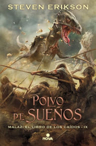 Title: Polvo de sueños (Malaz: El Libro de los Caídos 9), Author: Steven Erikson