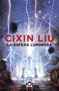 Title: La esfera luminosa, Author: Cixin Liu