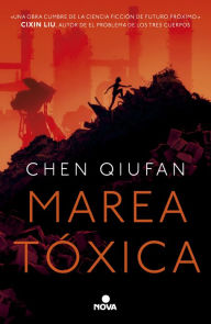 Title: Marea tóxica, Author: Chen Qiufan