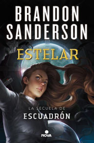 Title: Estelar (Escuadrón 2), Author: Brandon Sanderson