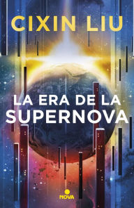 Title: La era de la supernova, Author: Cixin Liu