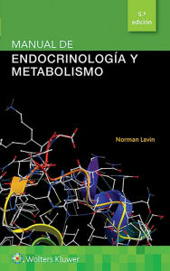 Title: Manual de endocrinología y metabolismo / Edition 5, Author: Norman Lavin MD