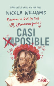 Title: Casi imposible, Author: Nicole Williams