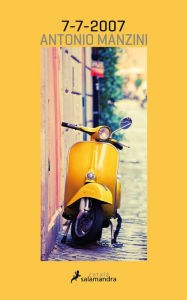 Title: 7-7-2007 (Viceqüestor Rocco Schiavone 5), Author: Antonio Manzini